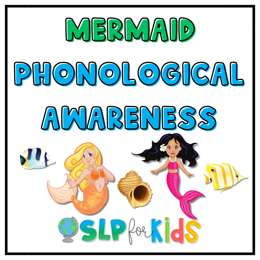Mermaid Themed Activities for Phonological Awareness & Phonemic Awareness