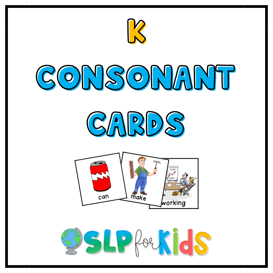 K Consonant Cards for Speech Sound and Phonological Awareness Therapy